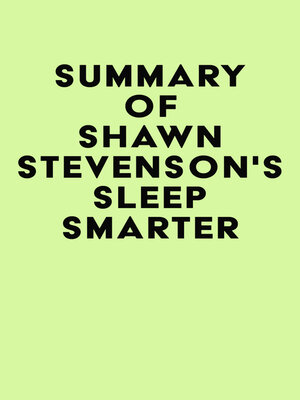 cover image of Summary of Shawn Stevenson's Sleep Smarter